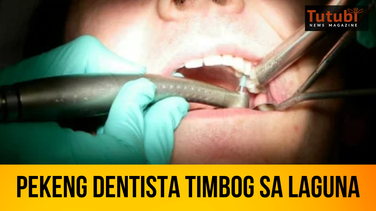 Pekeng Dentista Timbog Sa Laguna Tutubi News Magazine