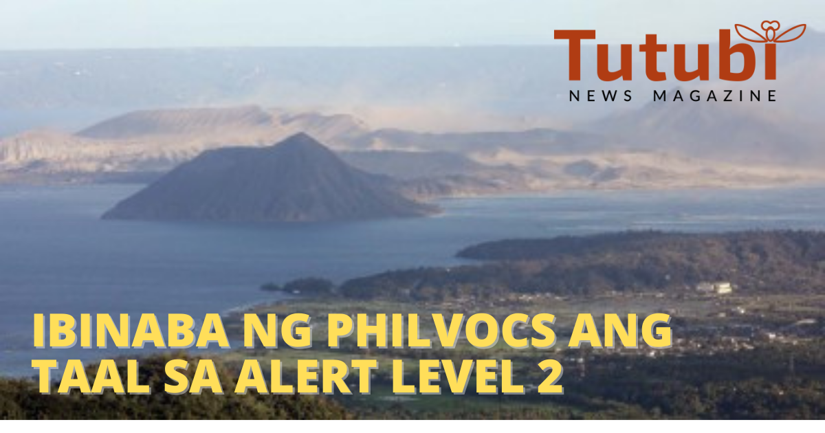 Ibinaba Ng Philvocs Ang Taal Sa Alert Level 2 Tutubi News Magazine 7438