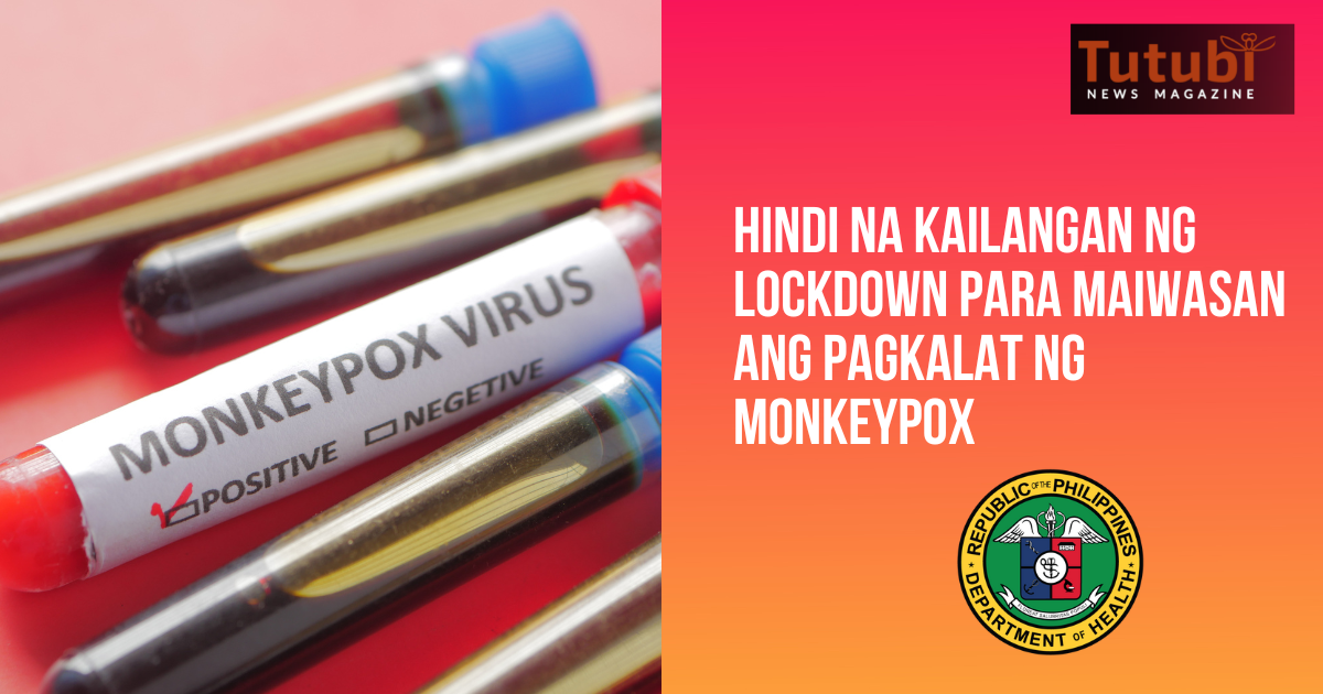 Hindi na kailangan ng lockdown para maiwasan ang pagkalat ng monkeypox