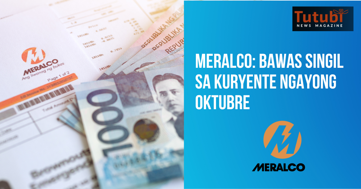 Meralco: Bawas Singil Sa Kuryente Ngayong Oktubre - Tutubi News Magazine