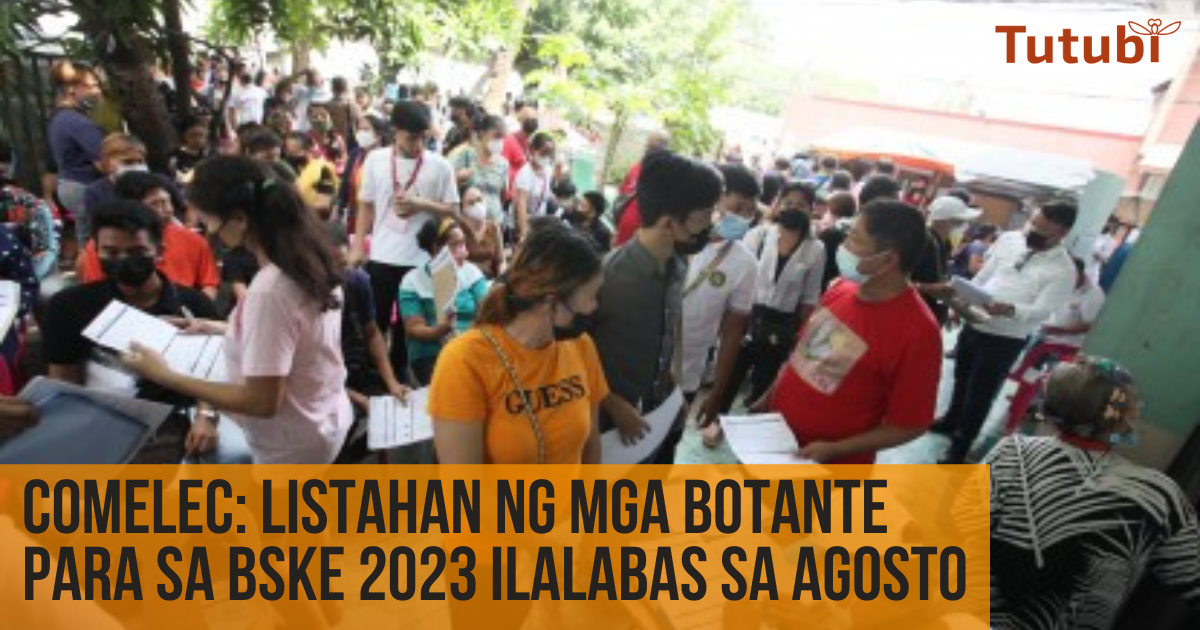 Comelec: Listahan Ng Mga Botante Para Sa BSKE 2023 Ilalabas Sa Agosto ...