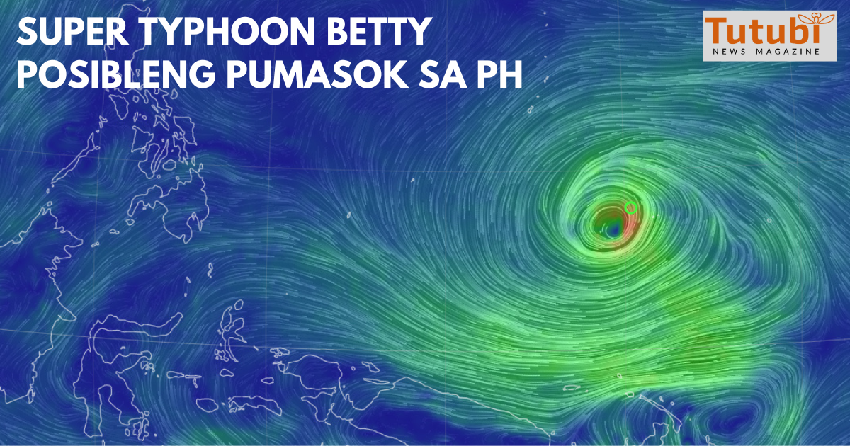 Super Typhoon Betty Posibleng Pumasok Sa PH - Tutubi News Magazine