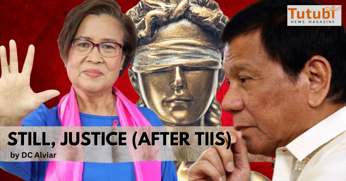 Still Justice After Tiis Tutubi News Magazine